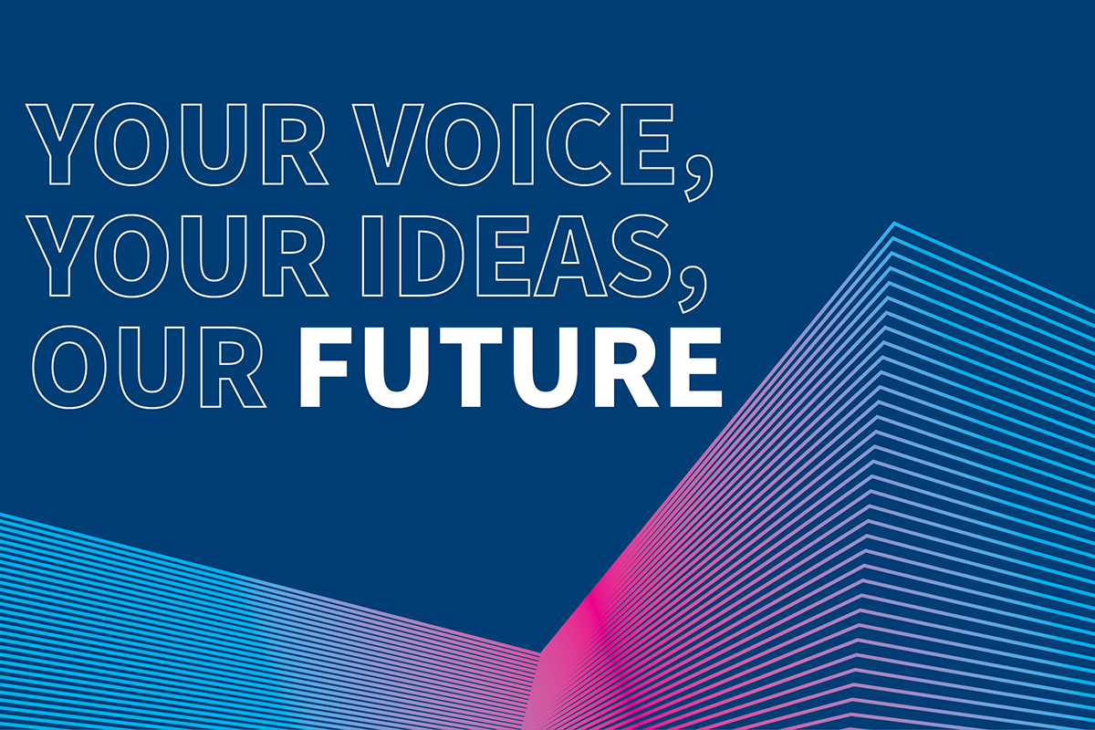 Your Voice, Your Ideas, Our Future graphic